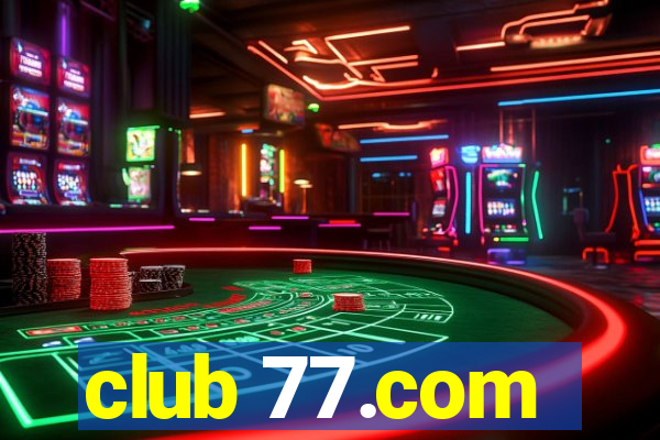 club 77.com